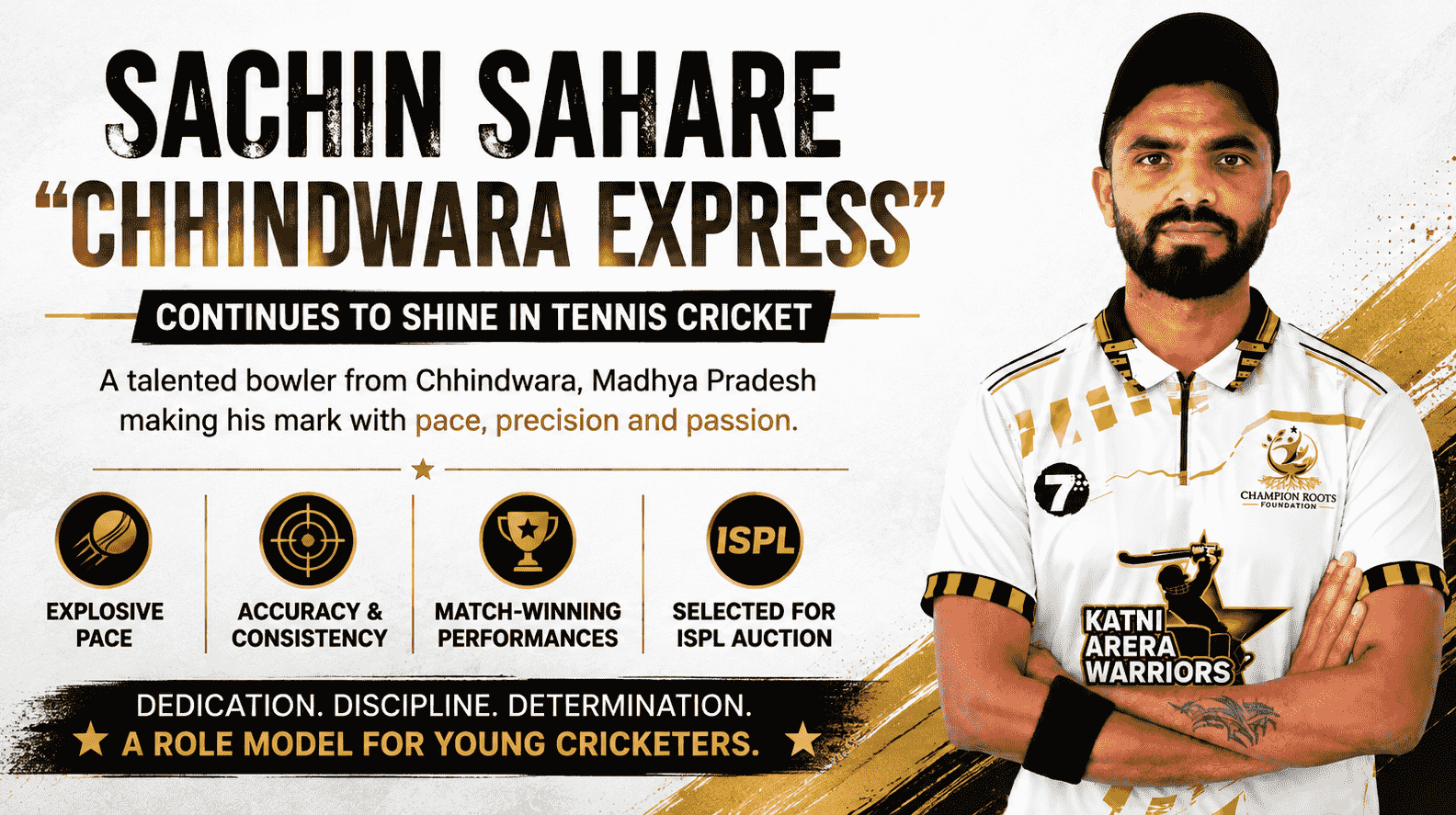 Sachin Sahare, known as Chhindwara Express, featured in a tennis cricket promotional graphic wearing the Katni Arera Warriors jersey.
