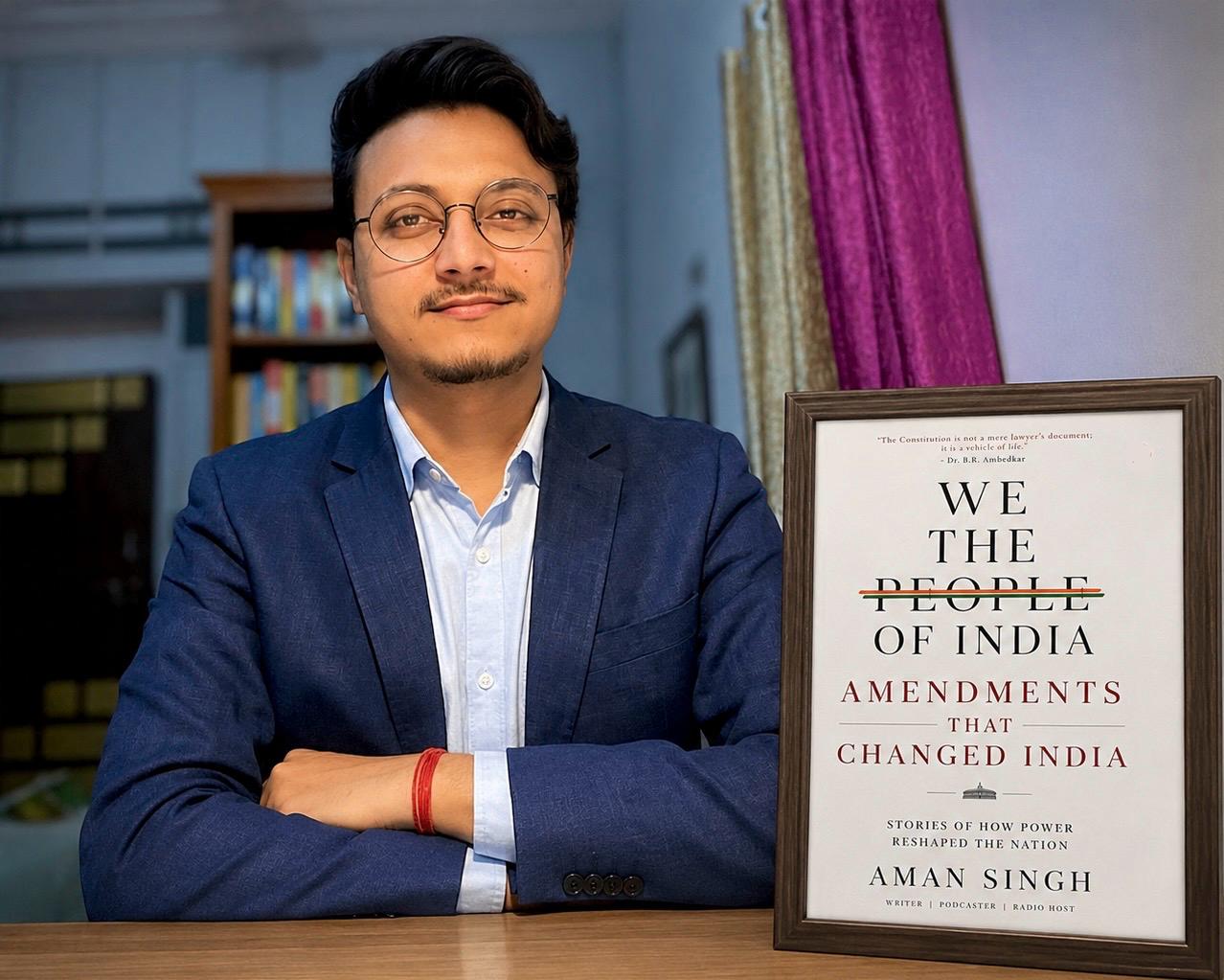 RJ Aman Singh debut author of We the People of India Amendments That Changed India